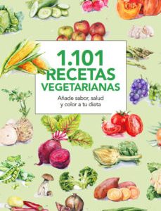 1101 Recetas vegetarianas