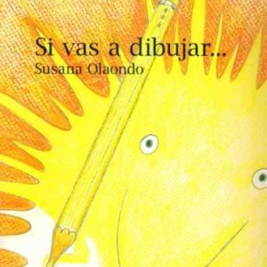 Si vas a dibujar