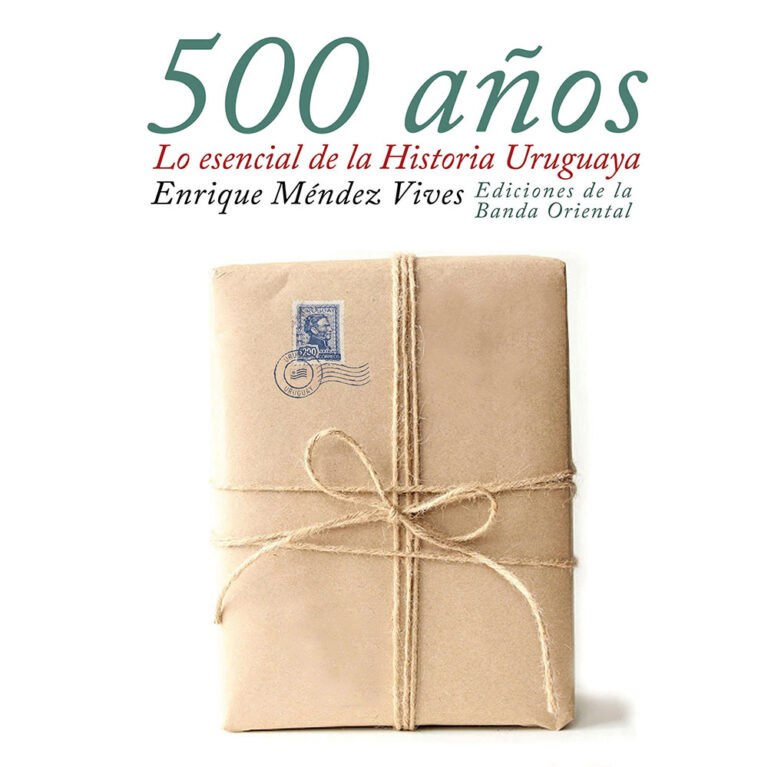 500 años, lo esencial de la Historia Uruguaya