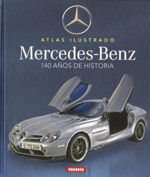 Mercedes-Benz, 140 años de historia
