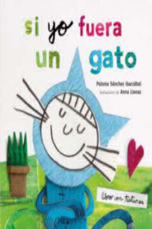 Si yo fuera un gato - Libro con texturas