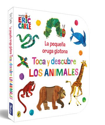 Oruga glotona: Toca y descubre los animales