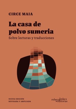 La casa de polvo sumeria, sobre lecturas y traducciones