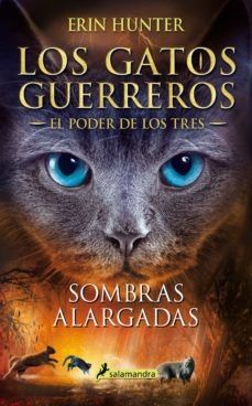 Los gatos guerreros - El poder de los tres - Sombras alargadas 5