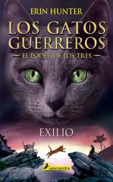 Los gatos guerreros - El poder de los tres - Exilio 3