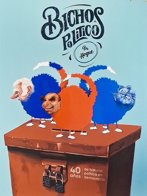 Bichos políticos. 40 años de historia politica en democracia