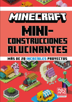 Minecraft Oficial: Mini construcciones alucinantes