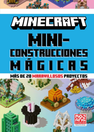 Minecraft Oficial: Mini Construcciones mágicas