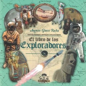 El libro de los exploradores - Nuevos mundos, antiguas civilizaciones