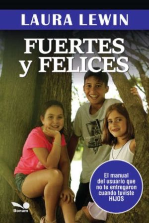 Fuertes y felices