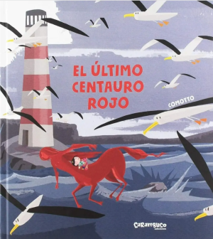 El último centauro rojo