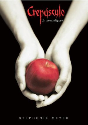 Crepúsculo (Saga Crepúsculo 1)
