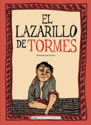 El Lazarillo de Tormes / Alama Ilustrados