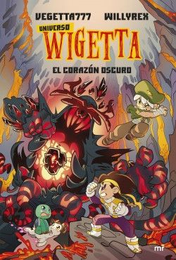 Universo Wigetta 3. El corazón oscura