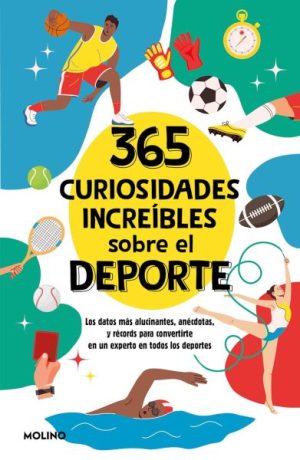 365 curiosidades increíbles sobre el deporte