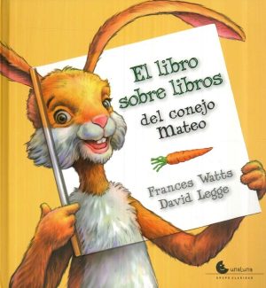 El libro sobre libros del conejo Mateo