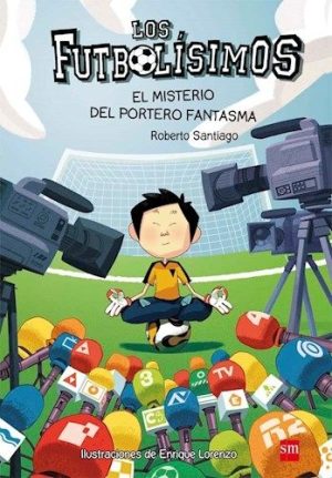 Los Futbolísimos 3: el misterio del portero fantasma