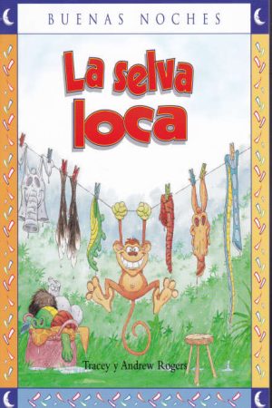 La Selva Loca