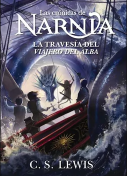 Las crónicas de Narnia 5 - La travesía del viajero del alba