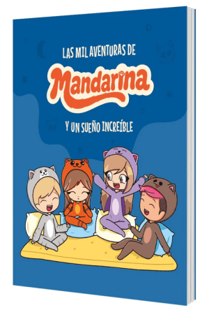 Las mil aventuras de Mandarina y su sueño