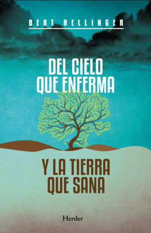 Del cielo que enferma y la tierra que sana