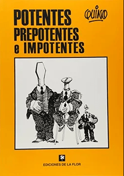 Potentes prepotentes e impotentes