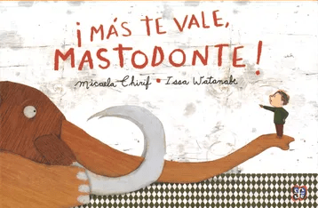 Más te Vale, Mastodonte! (Los Especiales de a la Orilla del Viento)