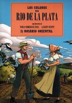 Los Colonos del Río de la Plata 2) Rosario Oriental