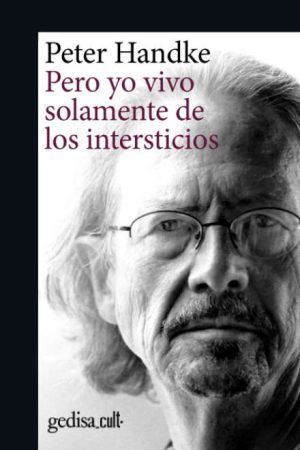 Pero yo vivo solamente de los intersticios