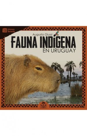 Fauna indígena en Uruguay-Volumen terracota