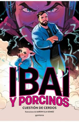 Ibai y Porcinos 1: Cuestión de cerdos