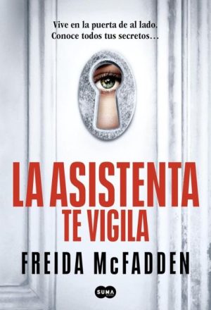 La asistenta te vigila