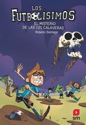 Los Futbolísimos 15: el misterio de las 101 calaveras