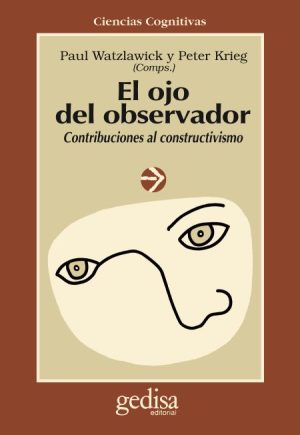 El ojo del observador - contribuciones al constructivismo