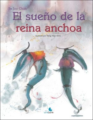 El sueño de la reina anchoa