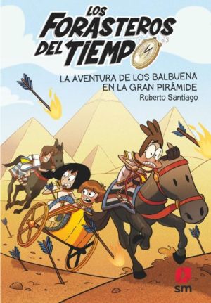 Forasteros del tiempo 4- La aventura de los Balbuena en el galeón pirata