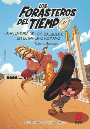 Forasteros del tiempo 3- La aventura de los Balbuena en el imperio romano