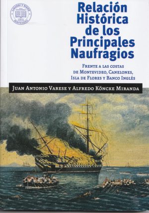Relación histórica de los principales naufragios