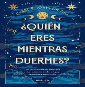 ¿Quién eres mientras duermes?