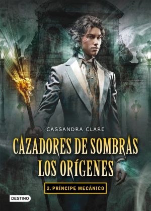 Cazadores de Sombras 2 Los Origenes, Príncipe Mecánico