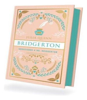 Seduciendo a Mr. Bridgerton (Bridgerton 4). Edición coleccionista