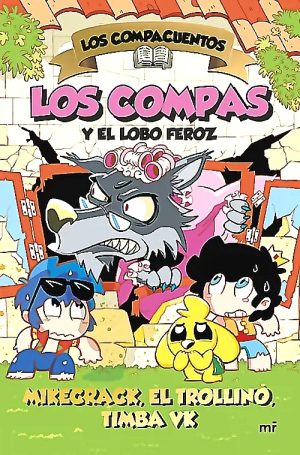 Los Compacuentos 3. Los Compas y el lobo feroz