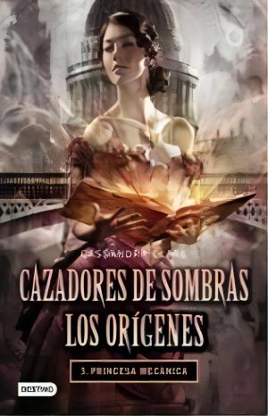 Cazadores de sombras 3 Los origene, Princesa Mecánica