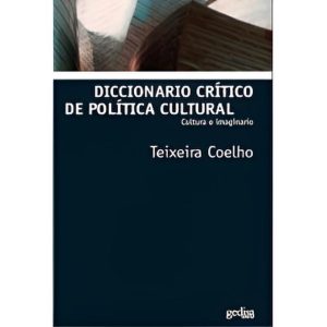 Diccionario crítico de política cultural