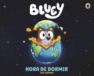 Bluey. Un cuento - A dormir