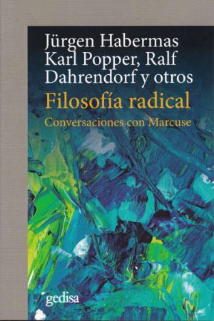 Filosofía radical - Conversaciones con Marcuse