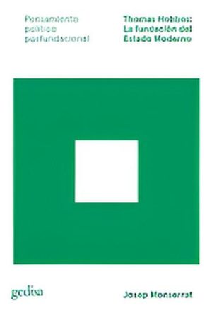 Thomas Hobbes: La fundación del Estado Moderno