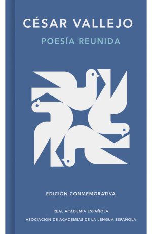 César Vallejo- Poesía reunida, edición conmemorativa- Tapa dura