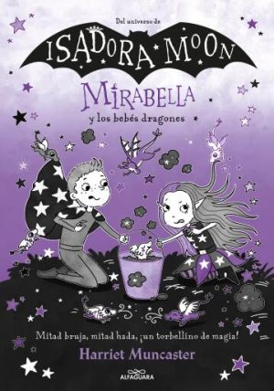Isadora Moon. Mirabella 9 y los bebés dragones
