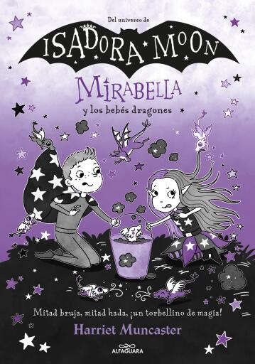 Isadora Moon. Mirabella 9 y los bebés dragones